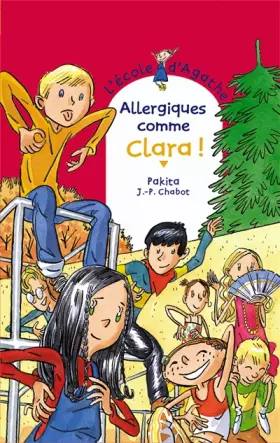 Couverture du produit · L'Ecole d'Agathe, Tome 32 : Allergiques comme Clara !