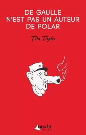 Couverture du produit · De Gaulle N'Est Pas un Auteur de Polar