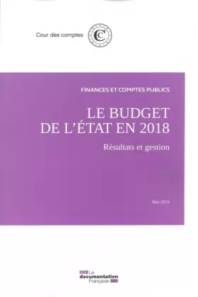 Couverture du produit · Le budget de l'Etat en 2018 - Résultats et gestion