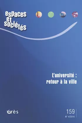 Couverture du produit · Espaces et sociétés 159 - L'université : retour à la ville ?