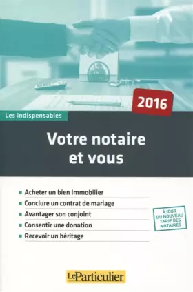 Couverture du produit · Votre notaire et vous