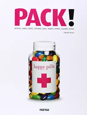 Couverture du produit · Pack!: Bottles, Labels, Boxes, Textures, Bags, Shapes, Papers, Colors
