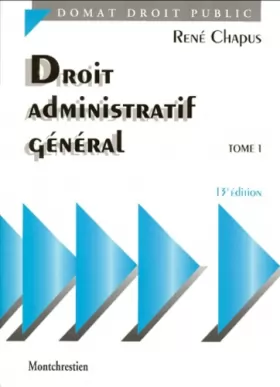Couverture du produit · Droit administratif général, tome 1, 13e édition.