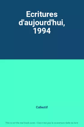 Couverture du produit · Ecritures d'aujourd'hui, 1994