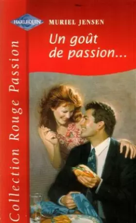 Couverture du produit · Un goût de passion ,,, : Collection : Collection rouge passion n° 862
