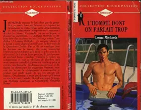 Couverture du produit · L'homme dont on parlait trop (Collection Rouge passion)