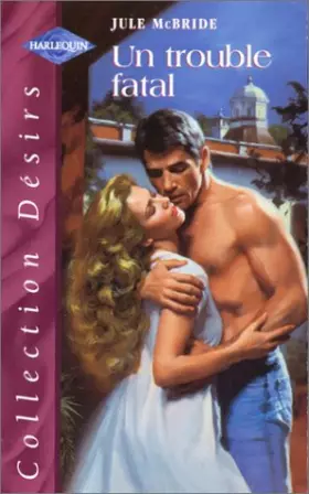 Couverture du produit · UN TROUBLE FATAL