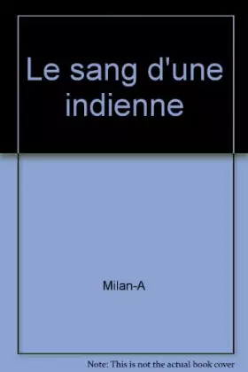 Couverture du produit · Le sang d'une indienne