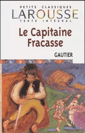 Couverture du produit · Le Capitaine Fracasse de Théophile Gautier