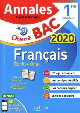 Couverture du produit · Objectif BAC - Annales 2020 Français 1ère générale Ecrit + Oral