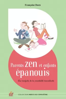 Couverture du produit · Parents zen et enfants épanouis: Les bienfaits de la parentalité positive