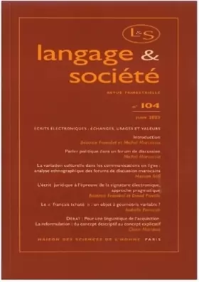 Couverture du produit · Langage & société, N° 104 Juin 2003 : Ecrits électroniques : échanges, usages et valeurs