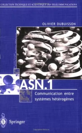 Couverture du produit · ASN.1 Communication entre systèmes hétérogènes : Guide d'utilisation, manuel de référence