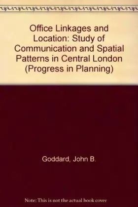 Couverture du produit · Office Linkages and Location: Study of Communication and Spatial Patterns in Central London