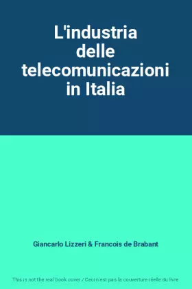 Couverture du produit · L'industria delle telecomunicazioni in Italia