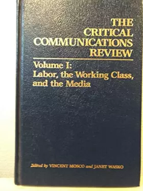 Couverture du produit · Labor, the Working Class, and the Media (1)