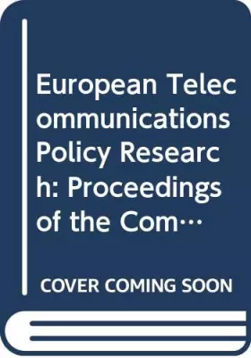 Couverture du produit · European Telecommunications Policy Research: Proceedings of the Communications Policy Research Conference