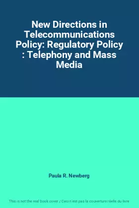 Couverture du produit · New Directions in Telecommunications Policy: Regulatory Policy : Telephony and Mass Media