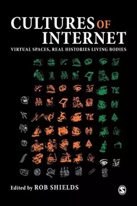 Couverture du produit · Cultures of Internet: Virtual Spaces, Real Histories, Living Bodies