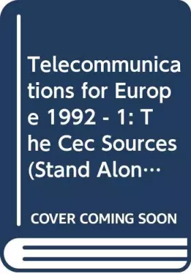 Couverture du produit · Telecommunications for Europe 1992 - The CEC Sources