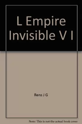 Couverture du produit · L Empire Invisible V I