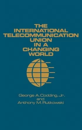Couverture du produit · The International Telecommunication Union in a Changing World