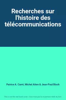 Couverture du produit · Recherches sur l'histoire des télécommunications