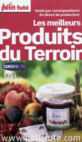 Couverture du produit · LES MEILLEURS PRODUITS DU TERROIR 2011 PETIT FUTE