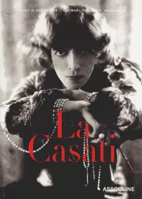 Couverture du produit · La Casati : Les Multiples vies de la Marquise Luisa Casati
