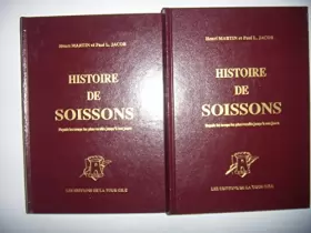 Couverture du produit · Histoire de Soissons : Depuis les temps les plus reculés jusqu'à nos jours, d'après les sources originales