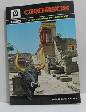 Couverture du produit · Cnossos le palais de minos exposé sommaire de la civilisation minoenne