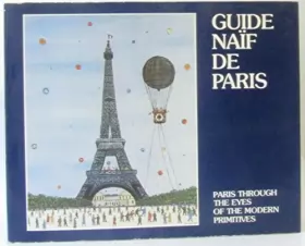 Couverture du produit · Guide naif de paris  paris through the eyes of the modern primitives