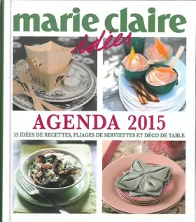 Couverture du produit · Agenda 2015: 53 idées de recettes, pliages de serviettes & déco de table