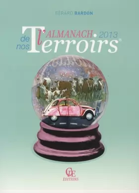 Couverture du produit · Almanach des terroires de France 2013