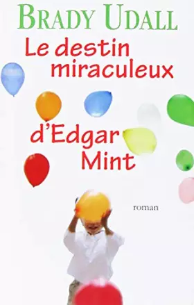 Couverture du produit · Le destin miraculeux d'edgar mint