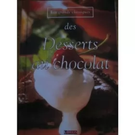 Couverture du produit · Les grands classiques des desserts au chocolat