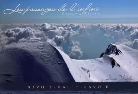 Couverture du produit · Les Passages de l'Infini: Voyage Aérien Savoie Haute-Savoie