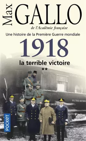 Couverture du produit · 1918, la terrible victoire (2)