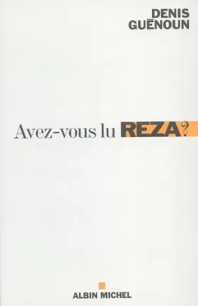 Couverture du produit · Avez-vous lu Reza ? : Une invitation philosophique