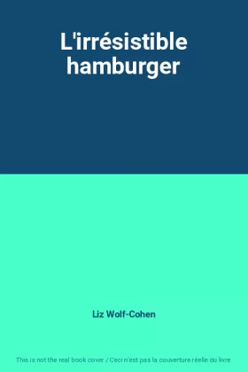 Couverture du produit · L'irrésistible hamburger