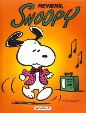 Couverture du produit · Snoopy, tome 1 : Reviens Snoopy