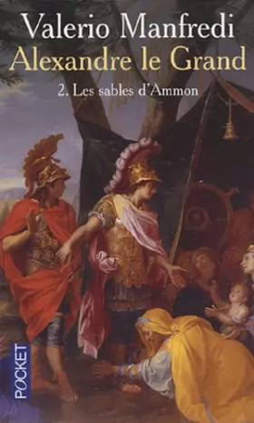 Couverture du produit · Alexandre le Grand, tome 2 : Les Sables d'Ammon