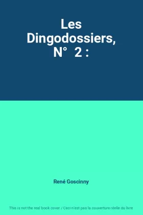 Couverture du produit · Les Dingodossiers, N°  2 :