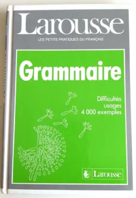 Couverture du produit · Larousse Grammaire: Larousse De La Grammaire