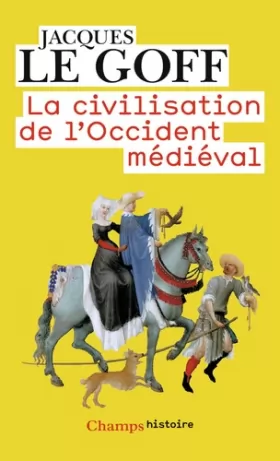 Couverture du produit · La civilisation de l'Occident médiéval