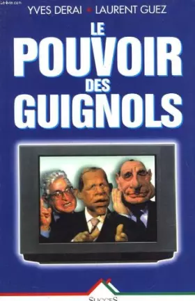 Couverture du produit · Le Pouvoir des Guignols