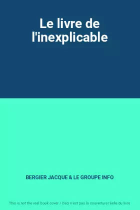 Couverture du produit · Le livre de l'inexplicable