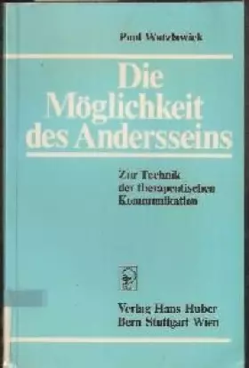 Couverture du produit · Die Moglichkeit des Andersseins: Zur Technik der therapeutischen Kommunikation (German Edition)
