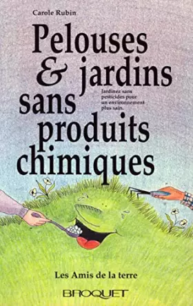 Couverture du produit · Pelouses et jardins sans produits chimiques