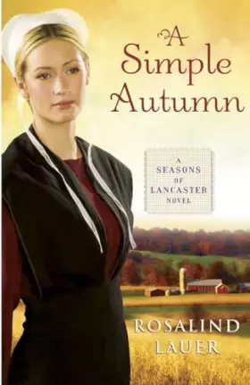 Couverture du produit · A Simple Autumn: A Seasons of Lancaster Novel